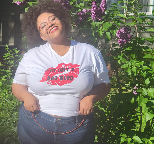 "Fat isn't a Bad Word" T-Shirt - B.Y.U.S. Apparel and More