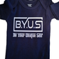 "Be Your Unique Self" Onesie - B.Y.U.S. Apparel and More