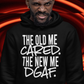 "The Old Me Cared. The New Me DGAF" Hoodie - B.Y.U.S. Apparel and More